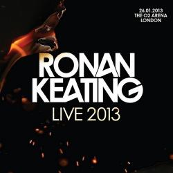 Ronan Keating - Live At The O2 Arena, London