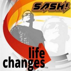 SASH! - Life Changes
