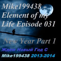 Mike199438 - Element of my Life Episode 031 (New Year Part 1)