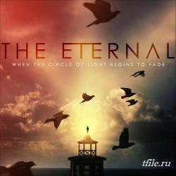 The Eternal - When The Circle Of Light Begins To Fade