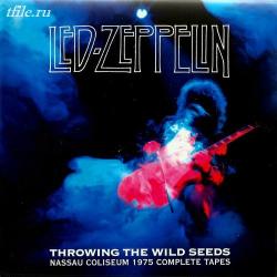 Led Zeppelin - Throwing The Wild Seeds (Nassau Coliseum 1975 Complete Tapes, 6CD Box Set)