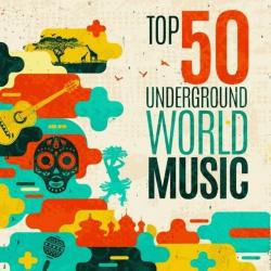 VA - Top 50 Underground World Music
