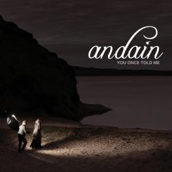 Andain - You Once Told Me - Remixes