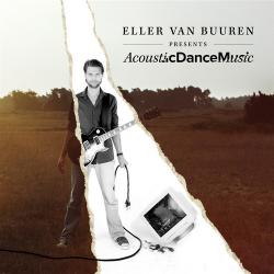 Eller van Buuren - Acoustic Dance Music