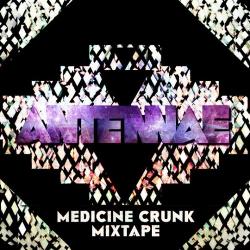 An-Ten-Nae Medicine Crunk Mixtape