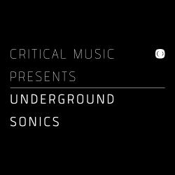 VA - Critical Music Presents : Underground Sonics
