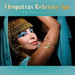 VA - Cleopatras Relaxing Spa Chillout Tunes
