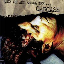 Carcass - Wake Up And Smell The... Carcass