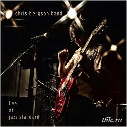Chris Bergson Band - Live At Jazz Standard