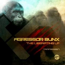 Agressor Bunx - The Liberating LP