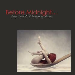 VA - Before Midnight - Sexy Chill Out Dreaming Music