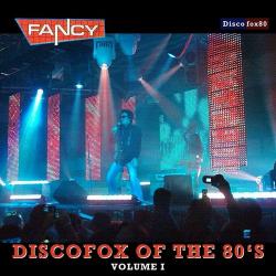 Fancy - DiscoFox of the 80's, Vol. 1