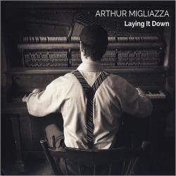 Arthur Migliazza - Laying It Down