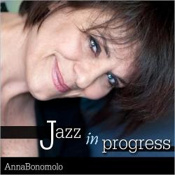 Anna Bonomolo - Jazz In Progress