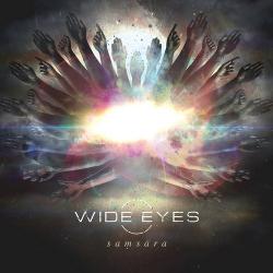 Wide Eyes - Samsara