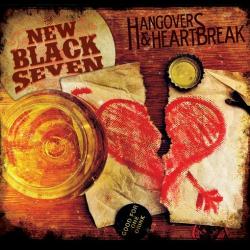 The New Black Seven - Hangovers & Heartbreak
