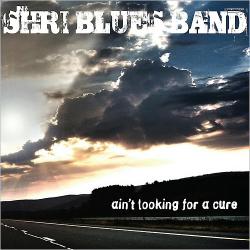 Shri Blues Band - Ain't Looking For A Cure