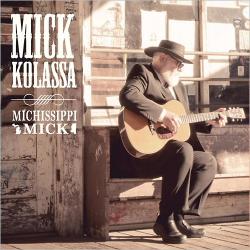 Mick Kolassa - Michissippi Mick