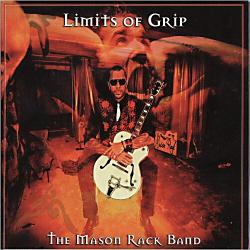 The Mason Rack Band - Limits Of Grip