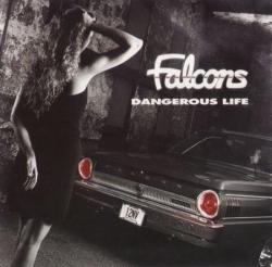 Falcons - Dangerous Life