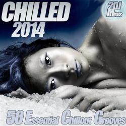 VA - Chilled 2014 (50 Essential Chillout Grooves)