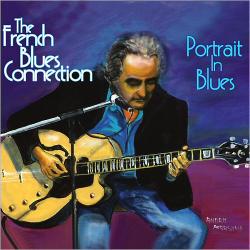 The French Blues Connection - Portrait In Blues