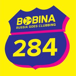 Bobina - Russia Goes Clubbing #284