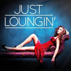 VA - Just Loungin Your Lounge Ambient and Chill-Out Music Selection