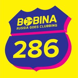 Bobina - Russia Goes Clubbing #286