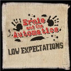 Ernie and The Automatics - Low Expectations