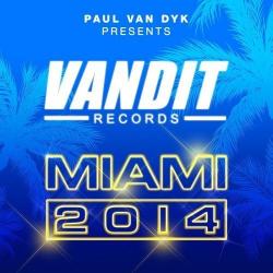 Paul Van Dyk Presents: VANDIT Records - Miami