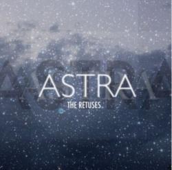 The Retuses - Astra