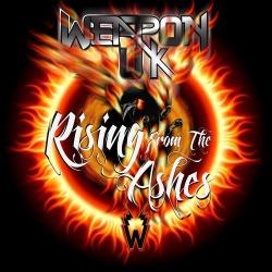 Weapon UK - Rising From The Ashes