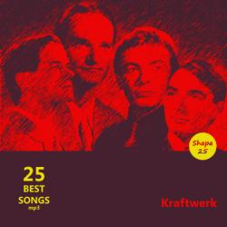 Kraftwerk - 25 Best Songs