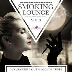 VA - Smoking Lounge - Luxury Chill-Out & Lounge Tunes Vol. 3
