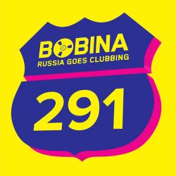Bobina - Russia Goes Clubbing #291