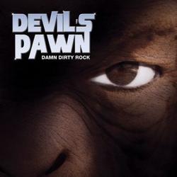 Devil's Pawn - Damn Dirty Rock