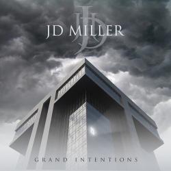 JD Miller - Grand Intentions