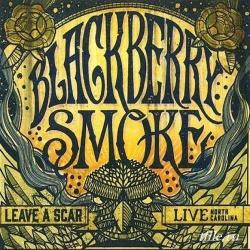 Blackberry Smoke - Leave A Scar: Live North Carolina (2CD)