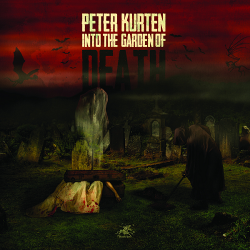 Peter Kurten-Into The Garden Of Death