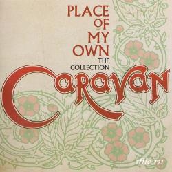 Caravan - Place Of My Own: The Collection