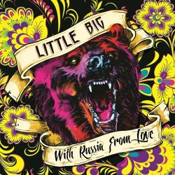 Little Big - With Russia From Love