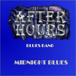 After Hours Blues Band - Midnight Blues