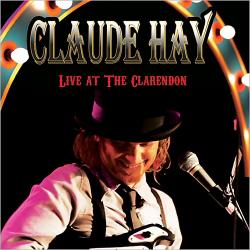Claude Hay - Live At The Clarendon