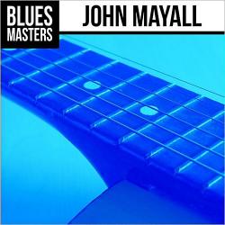 John Mayall - Blues Masters: John Mayall