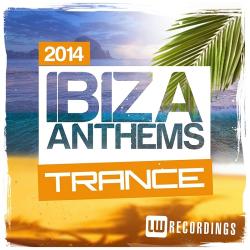 VA - Ibiza Summer 2014 Anthems Trance
