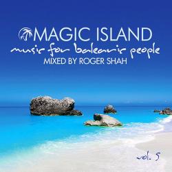 VA - Magic Island: Music For Balearic People Vol 5 [Mixed & Compiled by Roger Shah]