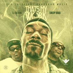 Snoop Dogg - That's My Work 4