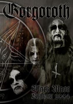 Gorgoroth - Black Mass, Krakow 2004