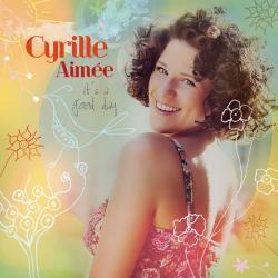 Cyrille Aimee - It's A Good Day